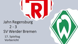 ⚽ Jahn Regensburg vs. SV Werder Bremen - Nachbericht🎤