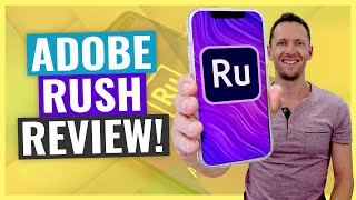 Adobe Rush Review! (Best Mobile Video Editor?)