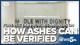 Colorado forensic lab provides answers on how ashes can be verified