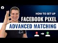 How To Setup Facebook Pixel Advanced Matching (Complete Guide)