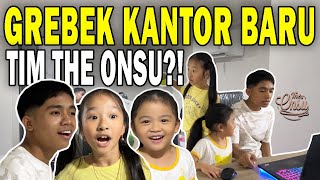 3 KRUCIL SIDAK KANTOR BARU THE ONSU, ADA YANG BETE⁉️ | THE ONSU FAMILY