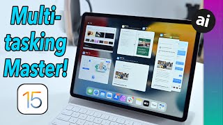 How to MASTER Multitasking on iPad \u0026 iPad Pro with iPadOS 15!