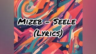 Mizeb - Seele (Lyrics)