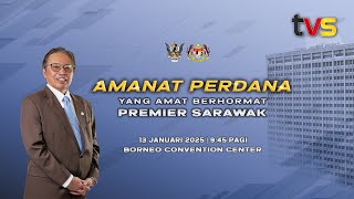 [LANGSUNG] Amanat Perdana Yang Amat Berhormat Premier Sarawak