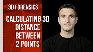 Tutorial: How to calculate 3D Distance Between 2 Points ? | Forensics | Click 3D Ep.44
