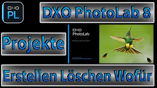 DXO PhotoLab 8: Alles was Du über die Projekte wissen musst