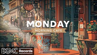 MONDAY MORNING CAFE: Smooth Jazz Instrumental & Relaxing Bossa Nova Music to Start the Week - 作業用BGM