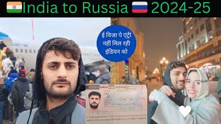 India To Russia 🇷🇺 (Full Travel Guide 2024-25 !(Dehli To Moscow)Visa.immigration.Hostel