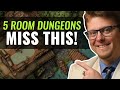 Why the 5 Room Dungeon Falls Short!