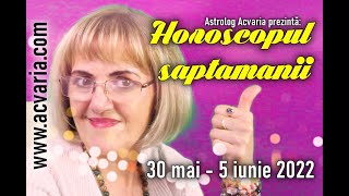 SAPTAMANA DE FOC ⭐ Horoscopul saptamanii 30 MAI - 5 IUNIE 2022 cu astrolog ACVARIA