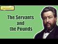 The Servants and the Pounds || Charles Spurgeon - Volume 33: 1887