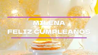 FELIZ CUMPLEAÑOS  MILENA Happy Birthday to You MILENA #Cumpleaños #Feliz