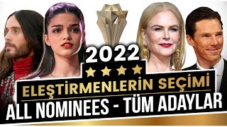 2022 Eleştirmenlerin Seçimi Sinema Ödülleri - Tüm Adaylar