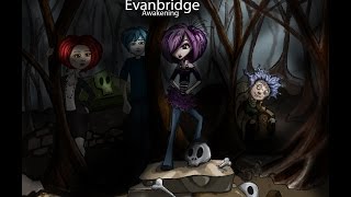 My Novel, Evanbridge: Awakening