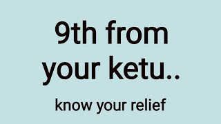 Ketu dasa and 9th from ketu technique..Unique And fruitful..