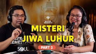 Misteri Jiwa Luhur part 2 | Bunda Arsaningsih \u0026 dr. Rastho Mahotama