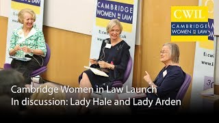Cambridge Women in Law Launch: In discussion with Lady Hale and Lady Arden