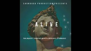 ALIVE FT BANDO MC,MAARIFA,DWIN,NAVIE,AFROMANIAC