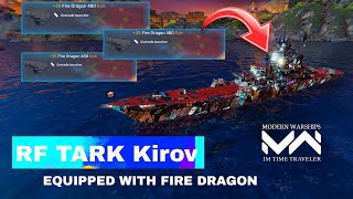 RF Tark Kirov With Fire dragon 480 New Grenade launcher | Modern Warships