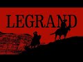 LEGRAND WESTERN (Official Full Movie)