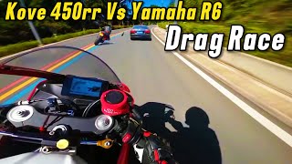 Kove 450RR vs Yamaha R6 Drag Race | Ultimate Speed Test Comparison!