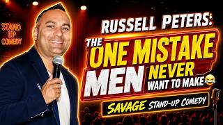 Russell Peters: The One Mistake Men Never Want To Make 😂 | Savage Stand-Up Comedy