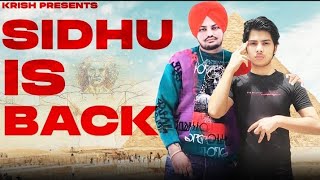Sidhu Moose Wala is back (Official Song) | Tribute to Legend by Krish Rao