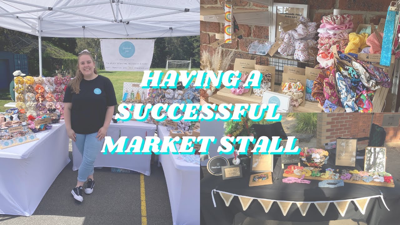 10 TIPS TO A SUCCESSFUL MARKET STALL- Secrets Of A Market Stall As A ...