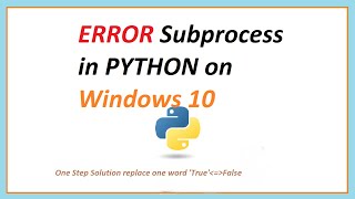 Error Subprocess in Python on Windows 10 Solution ||