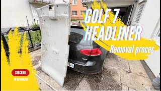 VW Golf 7 HEADLINER & PILLARS Removal proces