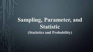 Sampling, Parameter, and Statistic (Statistics and Probability)