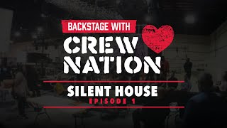 Backstage w/ Crew Nation – Silent House