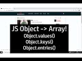 JavaScript Object to Array using Object.values, Object.keys and Object.entries