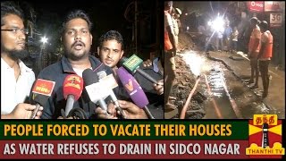 People forced to vacate their Houses as Water refuses to Drain in SIDCO Nagar, Villivakkam