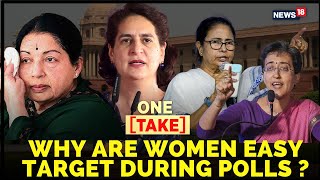 Delhi Polls 2025 Dates | Why Do Netas Always Target Women Leaders To Score Political Points? N18L