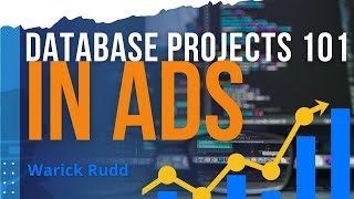 Database Projects 101 in ADS
