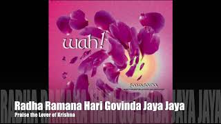 Wah! SAVASANA - Radha Ramana Hari