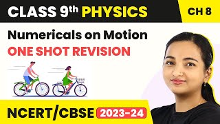 Numericals on Motion - One Shot Revision | Class 9 Physics Chapter 8 (2022-23)