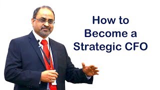 How to Become a Strategic CFO