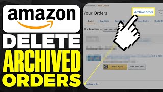 How To Delete Archived Orders On Amazon 2025