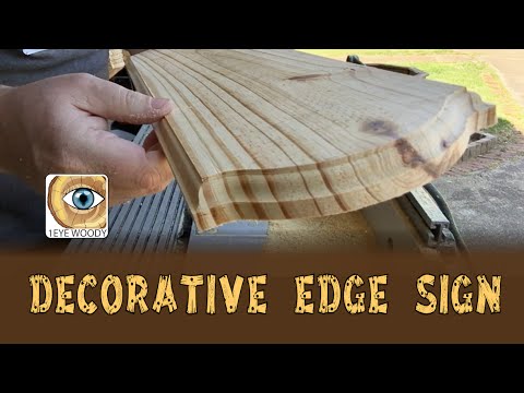 Making A Decorative Edge Wooden Sign / Plaque Making A Decorative Edge Wooden Sign / Plaque