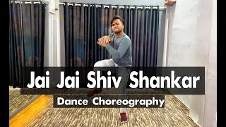 Jai Jai Shiv Shankar | Dance Choreography | War | Hritik Roshan | Tiger Shroff | DANCOGRAPHY