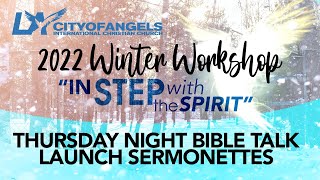 2022 Winter Workshop - Thursday Sermonette's Part 2