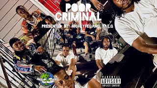 POOR CRIMINAL - HIGHLYFEGANG TAE.G ft HIGHLYFEGANG P83W83 (POOR CRIMINAL)/W LYRICS