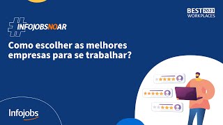 Como escolher as melhores empresas para se trabalhar