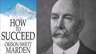 🌟 How to Succeed by Orison Swett Marden Full AudioBook | Best Self-help AudioBooks