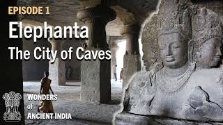 Elephanta: The City of Caves | Wonders of Ancient India, Ep. 1