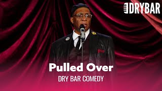Getting Pulled Over. Dry Bar Comedy