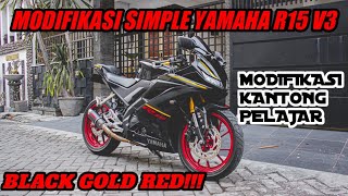 REVIEW MODIFIKASI SIMPLE R15 V3 PART 3!!! || AUTO GANTENG