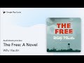 The Free: A Novel by Willy Vlautin · Audiobook preview